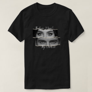 T-shirt Les yeux ne mentent jamais Nom personnalisé et yeu