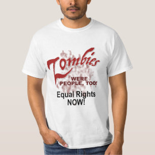 T-shirt les zombies étaient aussi des gens !