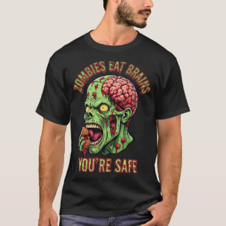 T-shirt Les zombies mangent le cerveau vous êtes en sécuri