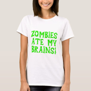 T-shirt Les zombis ont mangé mes cerveaux !