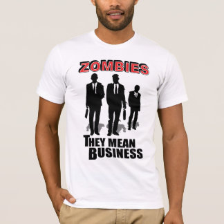 T-shirt Les zombis veulent dire des affaires