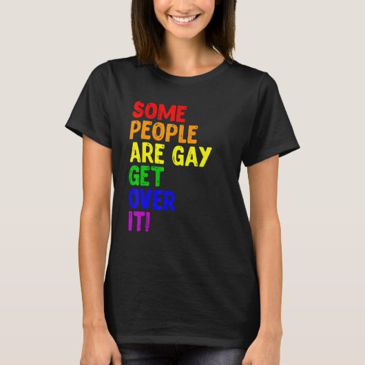 T-shirt Lesbian Lgbt Some People Are Gay Pride Rainbow Sup (Devant)