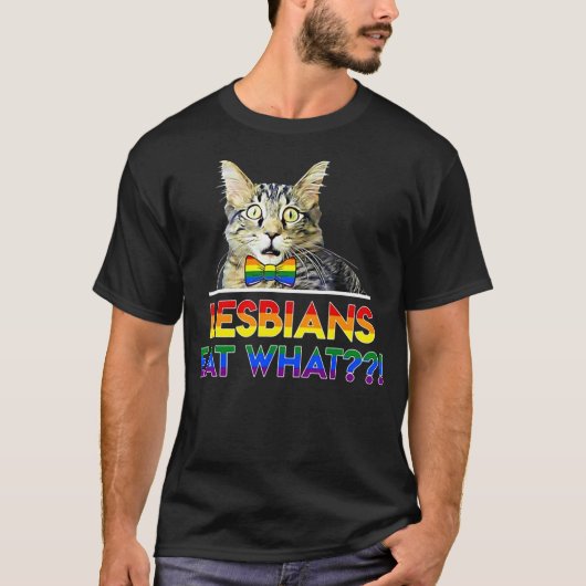 T-shirt Lesbians Eat What Cat (Devant)