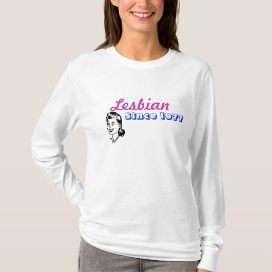 T-shirt lesbienne depuis 1977 - customisé (Devant)