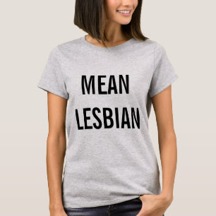 T-shirt Lesbienne moyenne