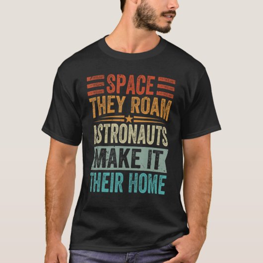 T-shirt L'Espace Qu'Ils Roulent Les Astronautes En Font Le (Devant)