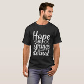 T-shirt L'Espoir Jaillit Éternel (Devant entier)