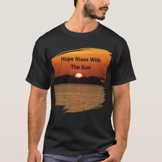 T-shirt L'Espoir Se Lève Avec Le Soleil