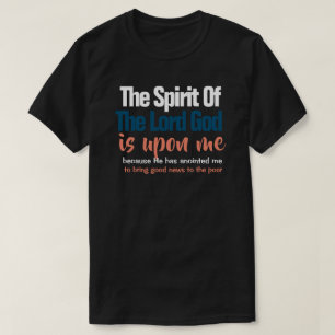 T-shirt L'Esprit du Seigneur est sur moi chrétien