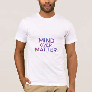 T-shirt L'esprit sur la matière