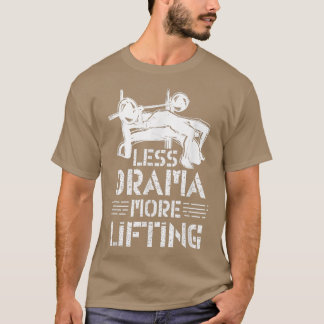 T-shirt Less Drama More Lifting Hobby Sports Motivation Sa