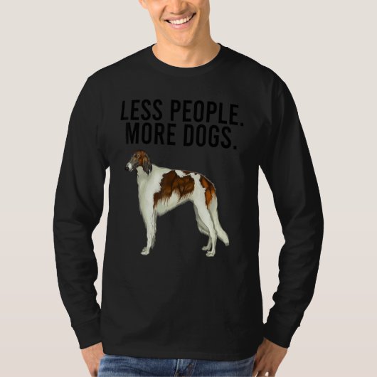 T-shirt Less People More Dogs Borzoi Introvert (Devant)