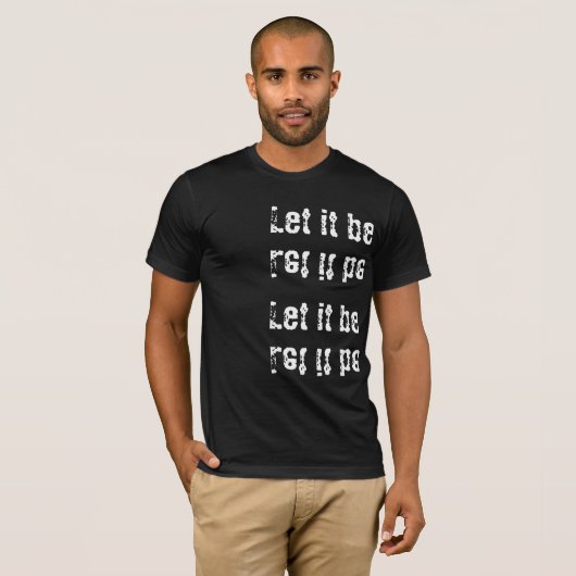 T-shirt Let it be (Devant entier)