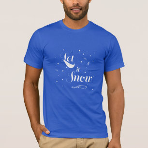 T-shirt Let+it+Snow Snowflakes