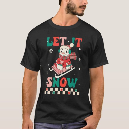 T-shirt Let It Snow Snowman Groovy Retro Christmas Holiday (Devant)