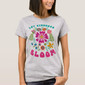 T-shirt Let kindness bloom (Devant)