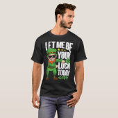 T-shirt Let Me Be Your Luck Today St Patrick's Day (Devant entier)