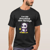 T-shirt Let Me Overthink This Through Sarcastic Introvert (Devant)