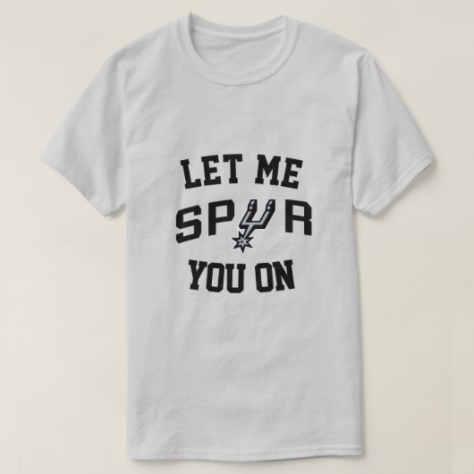 T-shirt Let Me Spur You On (Design devant)