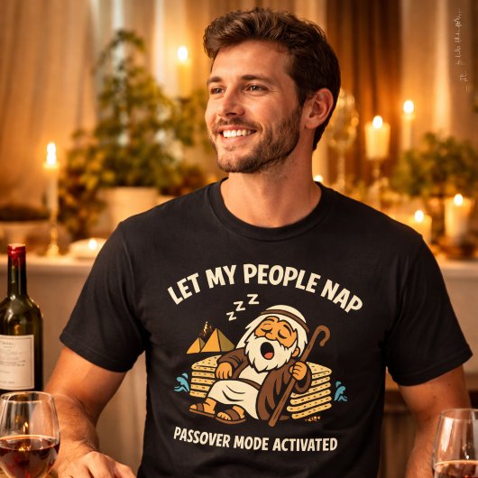 T-shirt Let My People Nap Funny Passover Mode Activated