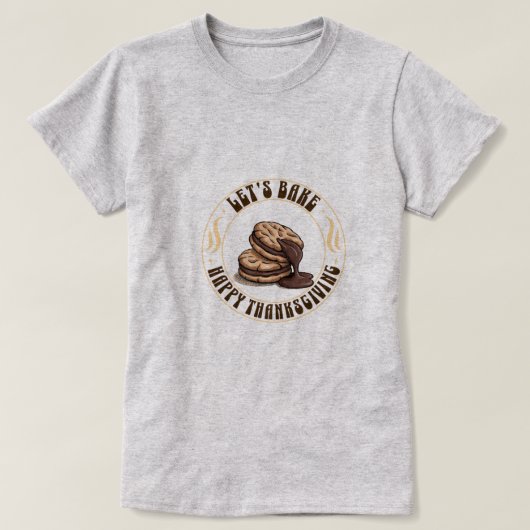 T-shirt Let’s Bake — Chocolate Cookie Thanksgiving (Design devant)