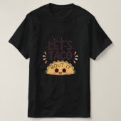 T-shirt Let’s Taco ‘Bout It Funny Tee (Design devant)