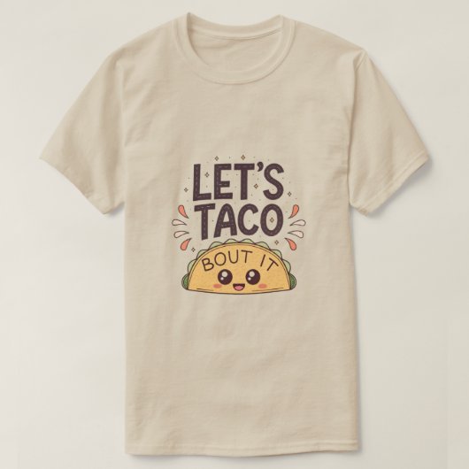 T-shirt Let’s Taco ‘Bout It Funny Tee (Design devant)