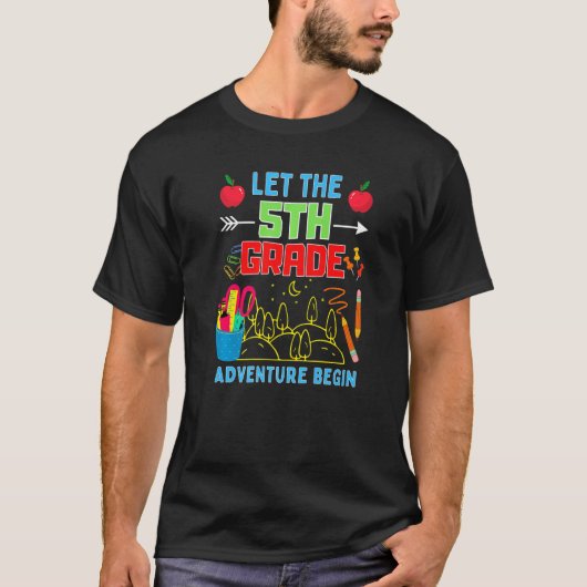 T-shirt Let The 5th Grade Adventure Begin Fourth Grade Tea (Devant)