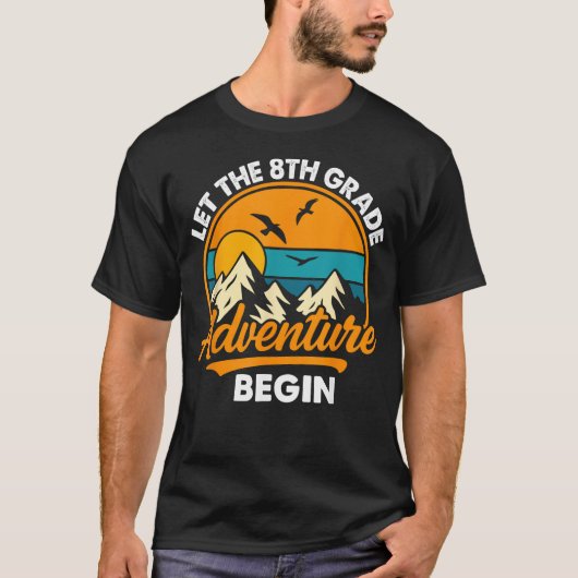 T-shirt Let the 8th Grade Adventure Begin Funny Back to (Devant)