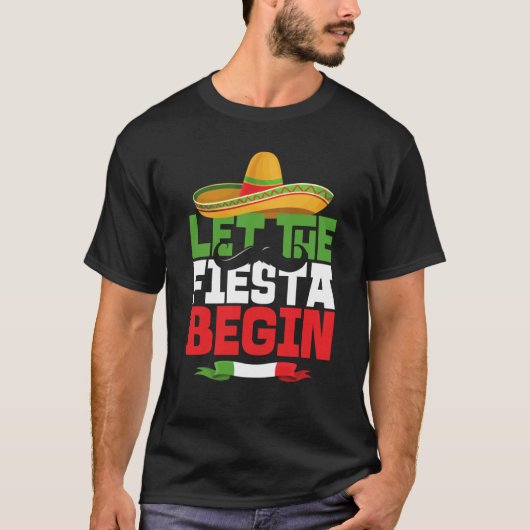 T-shirt Let The Fiesta Begin Cinco De Mayo Mexican Sombrer (Devant)