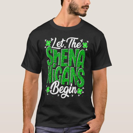 T-shirt Let The Shenanigans Begin Funny Clover St Patricks (Devant)