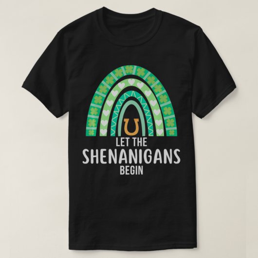 T-shirt Let the Shenanigans Begin Green Rainbow St Patrick (Design devant)