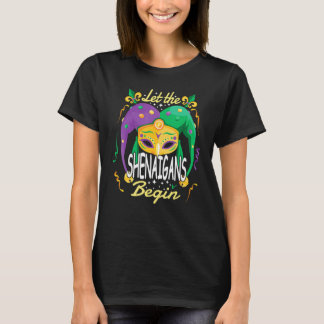 T-shirt Let The Shenanigans Begin Mardi Gras 1