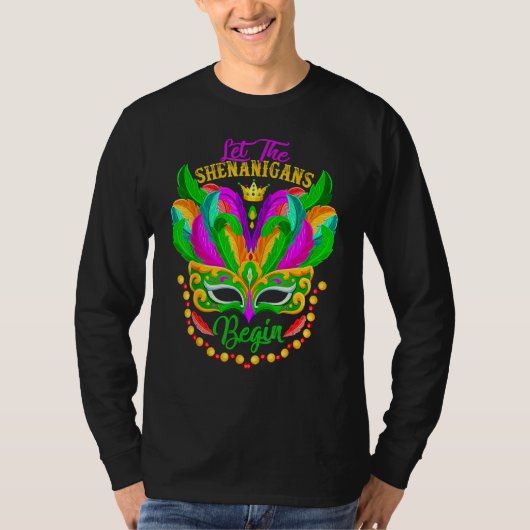 T-shirt Let The Shenanigans Begin Mardi Gras Party Mask Ca (Devant)