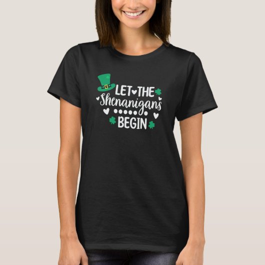 T-shirt Let The Shenanigans Begin Shamrock St Patrick's Da (Devant)
