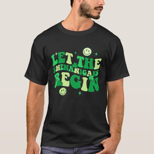 T-shirt Let The Shenanigans Begin Shamrock St Patrick's Da (Devant)