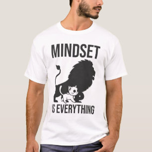 T-shirt L'état d'esprit est tout - Chat Lion Motivational