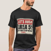 T-shirt Let's Area 51 They Can't Stop Us All Probably (Devant)