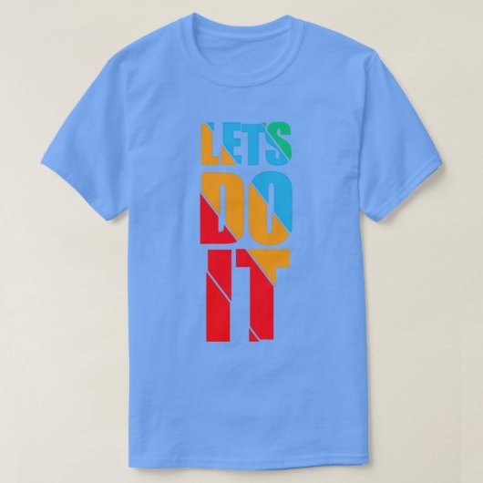 T-shirt Lets Do It (Design devant)