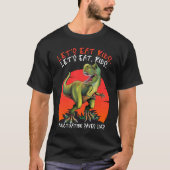 T-shirt Let's Eat Kids Punctuation Saves Lives Dino Gramma (Devant)