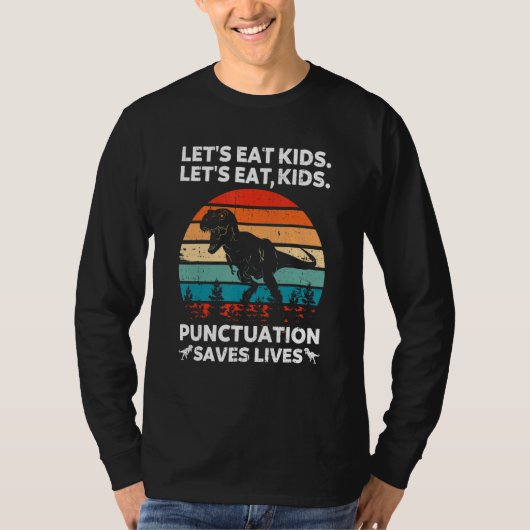 T-shirt Let's Eat Kids Punctuation Saves Lives Grammar Di (Devant)