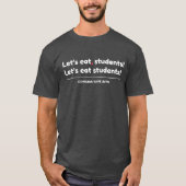T-shirt Lets Eat Students - Funny Teacher (Devant)