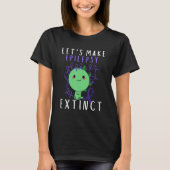 T-shirt Lets Epilepsy Extinct Kid Mom Dad Epilepsy Awarene (Devant)