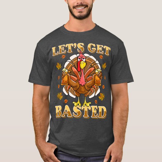 T-shirt Lets Get Basted Beer Drinking Funny (Devant)