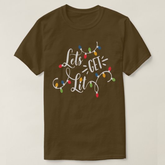 T-shirt Let's Get Lit Funny Christmas Lights Xmas Maching (Design devant)