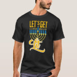 T-shirt Let's Get Lit | Hanukkah Festival<br><div class="desc">Wear this shirt while you light the menorah,  eat latkes,  play dreidel or all eight days of Hanukkah.Or give this as gifts to your family and friends.

Also available on pillows,  wall hanging,  stickers,  mugs,  totes and more</div>