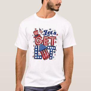 T-shirt Let's Get Lit Like It's 1776