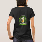 T-shirt Let's Get Ready to Stumble Funny St. Patrick's Day (Dos)