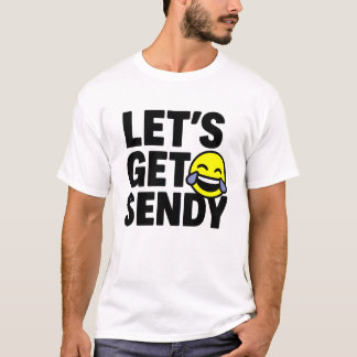 T-shirt Lets get sendy. brainrot  meme viral t shirt