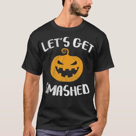 T-shirt Lets Get Smashed Pumpkin  Halloween Drinking (Devant)